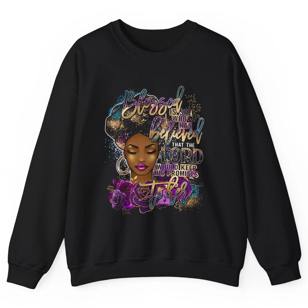 Afro Woman Blessed Is She Who Believed God African Christian Unisex Crewneck Sweatshirt