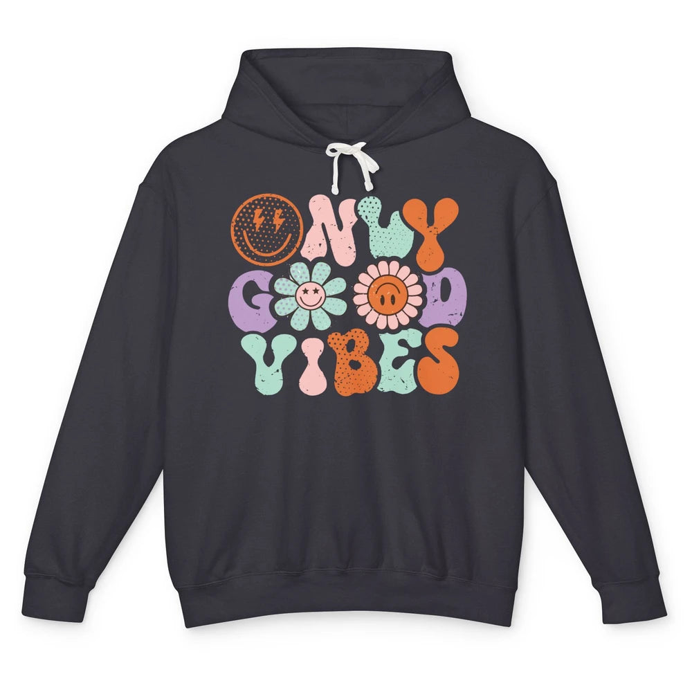 Retro Good Vibes Only Daisy Sunflower Positive Mind And Life Unisex Lightweight Hoodie