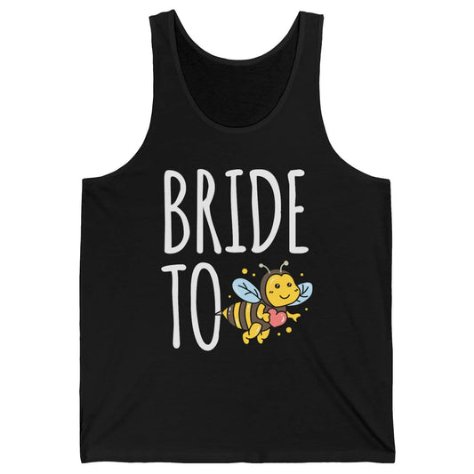 Bride To Bee Funny Engagement Future Wife Bachelor Party Mrs Unisex Jersey Tank