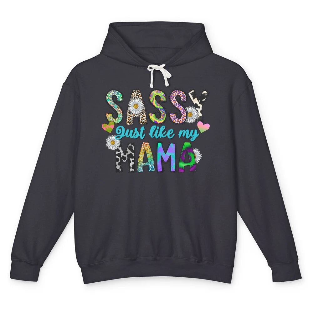 Leopard Daisy Sassy Just Like My Mama Funny Western Mama Unisex Lightweight Hoodie