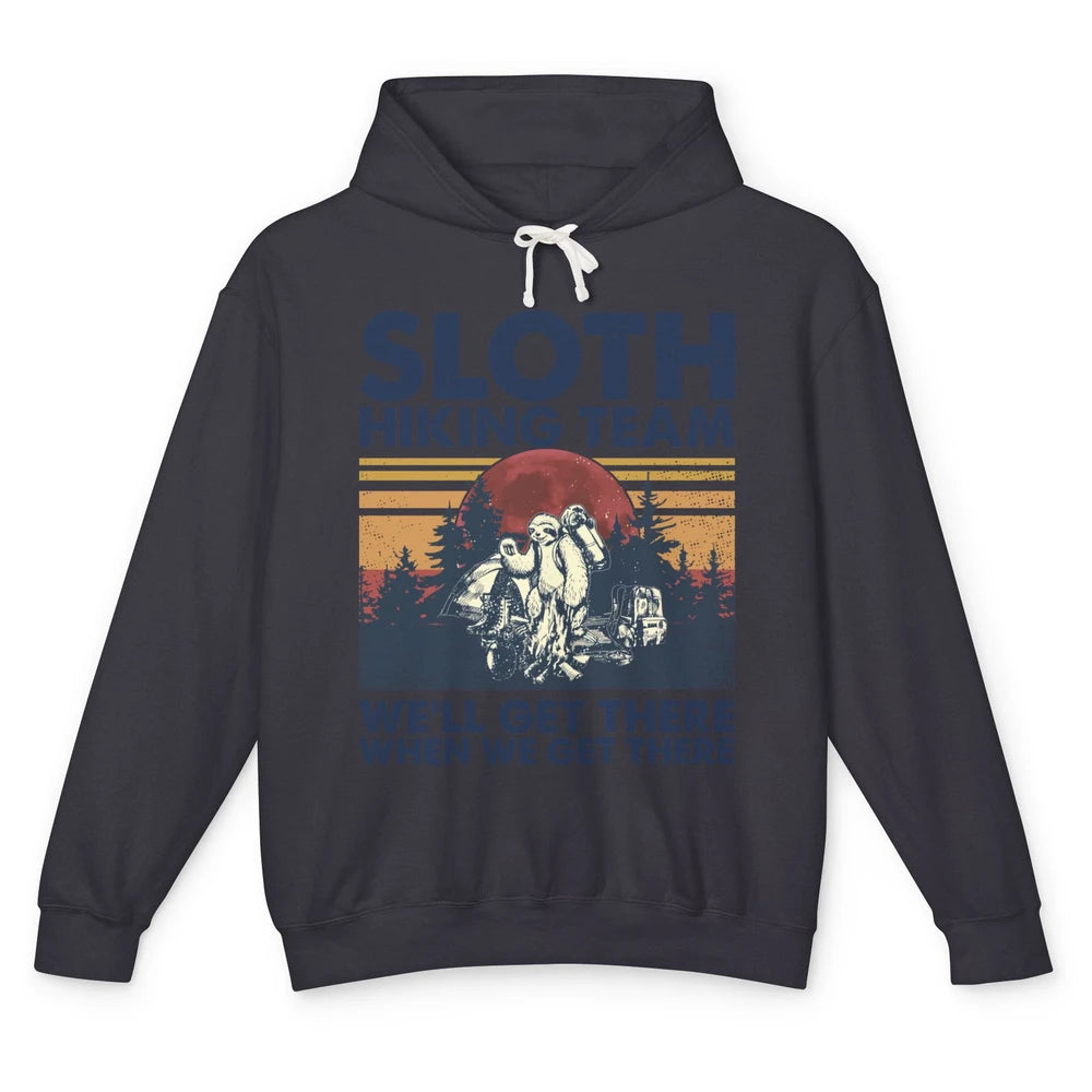 Sloth Hiking Team We'll Get There Vintage Sloth Hiker Hiking Unisex Lightweight Hoodie