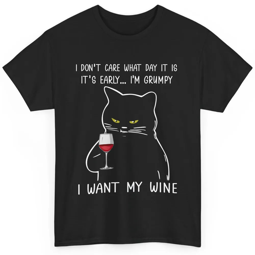 Funny Black Cat It's Early I'm Grumpy I Want My Wine Lovers Classic Unisex T-Shirt