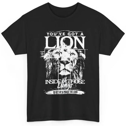 Christian Faith You Got A Lion Inside These Lungs Religious Classic Unisex T-Shirt