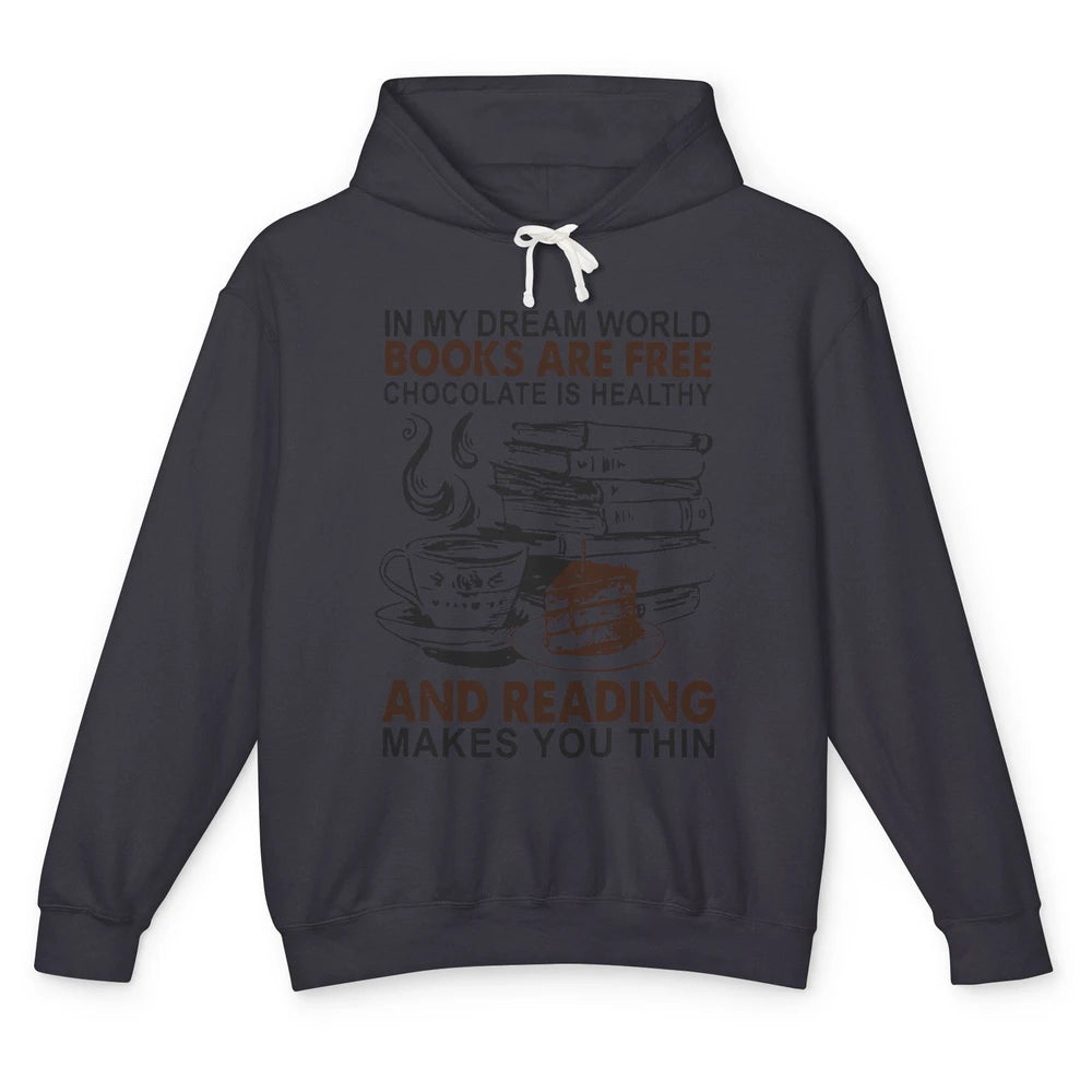 Retro Books Are Free Chocolate Healthy Reading Makes Me Thin Unisex Lightweight Hoodie