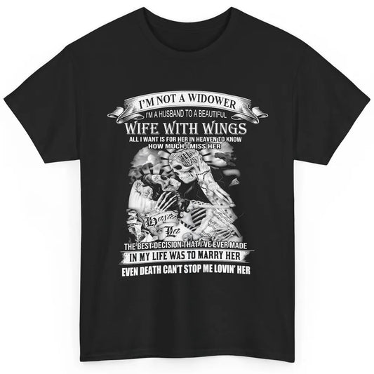 Wife In Heaven I'm Not A Widower Guardian Angel Wife Classic Unisex T-Shirt