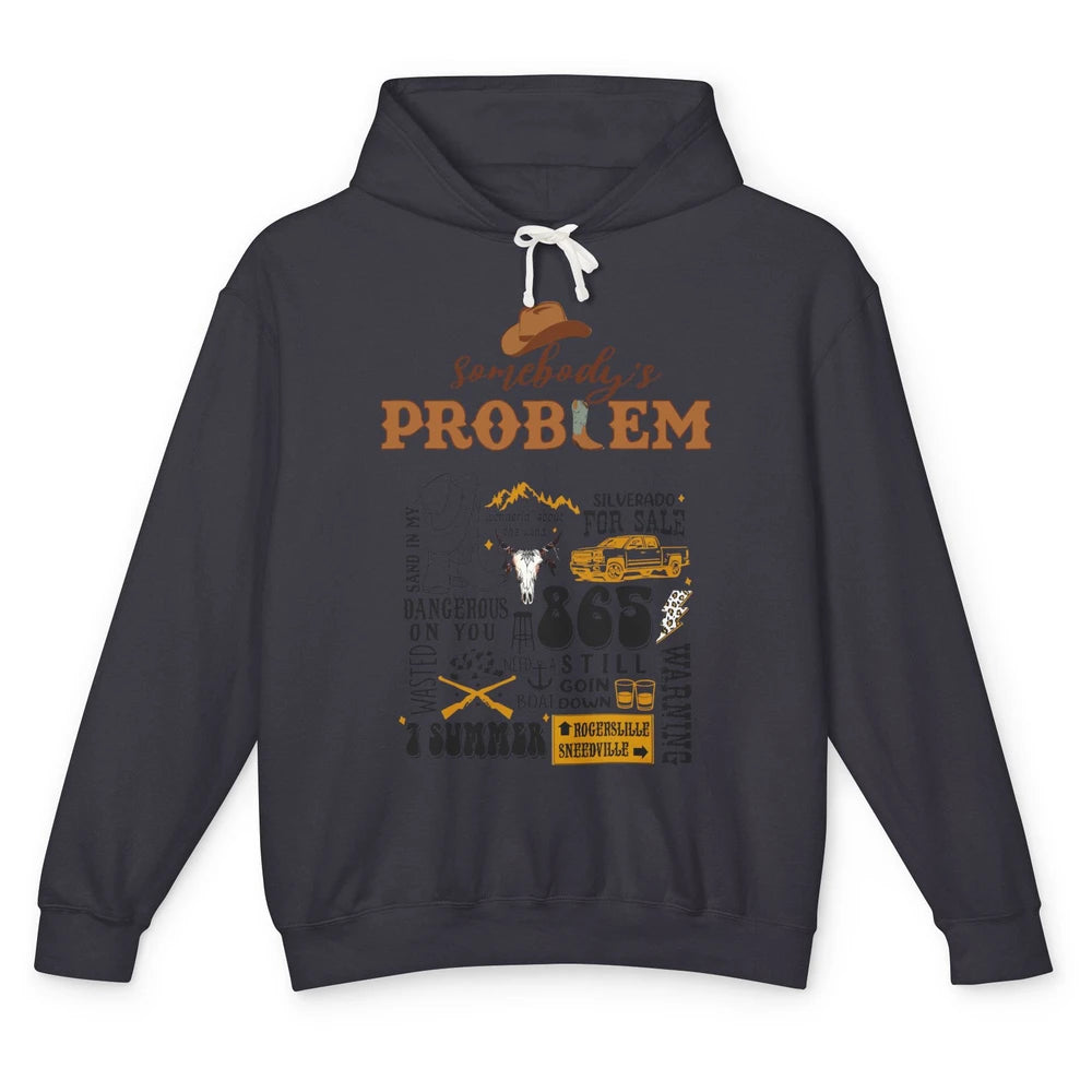 Somebody's Problem Sand In My Boots Western Country Music Unisex Lightweight Hoodie