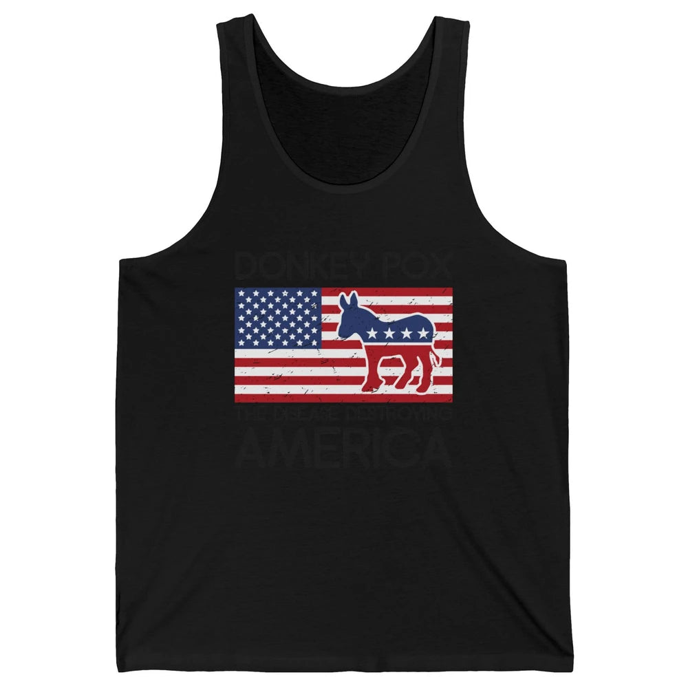 US Flag Donkey Pox The Disease Destroying America Democratic Unisex Jersey Tank