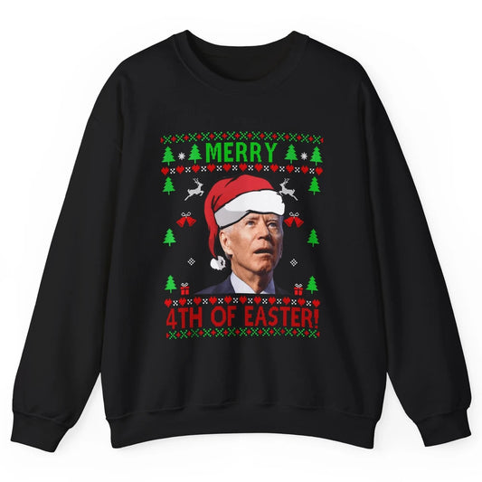 Funny Joe Biden Merry 4th Of Easter Christmas Anti Liberals Unisex Crewneck Sweatshirt