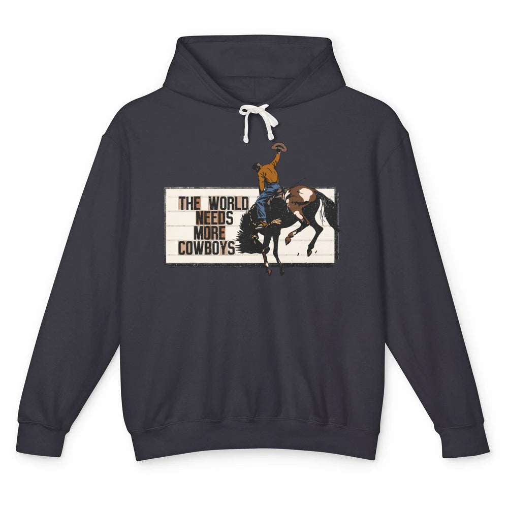 Retro Cowboy Bucking Horse World Needs More Cowboy Western Unisex Lightweight Hoodie