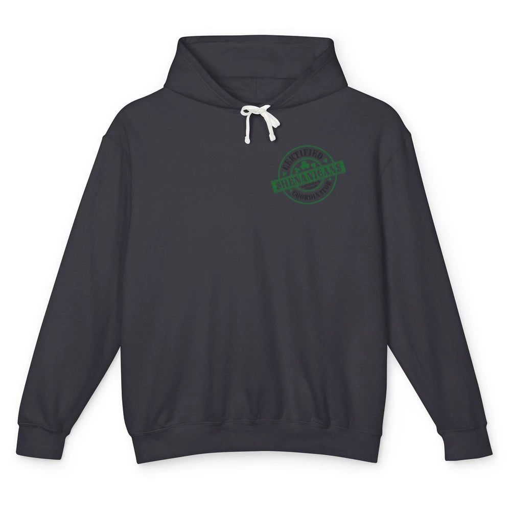 Funny Certified Shenanigans Coordinator St Patricks Day Gift Unisex Lightweight Hoodie