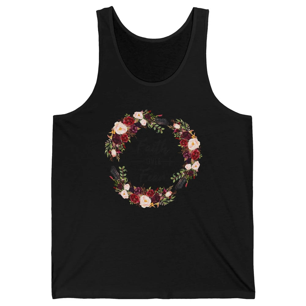 Wreath Faith Over Fear Bible Jesus God Christian Belief Gift Unisex Jersey Tank