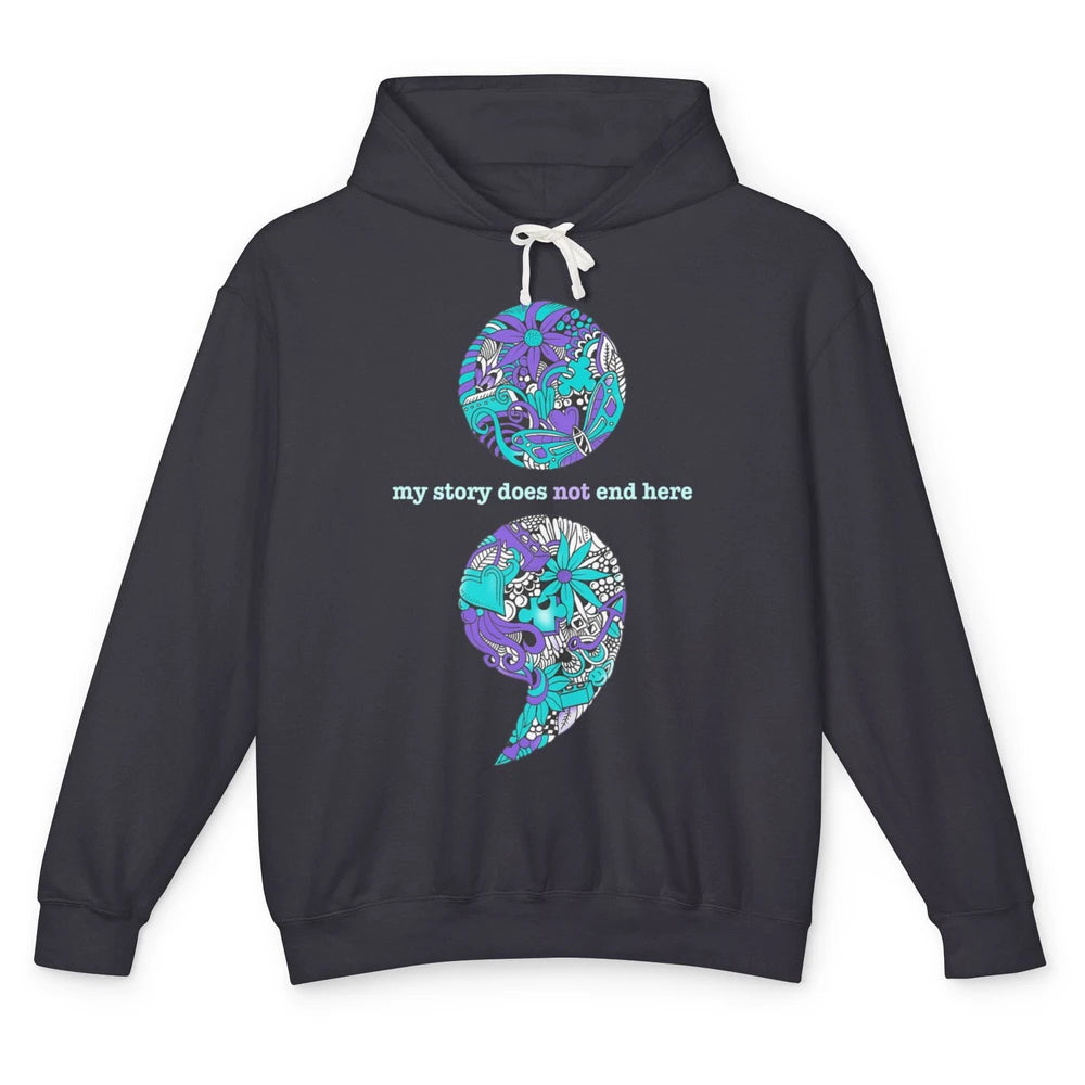 Semicolon Suicide Awareness Suicide Prevention Teal Purple Unisex Lightweight Hoodie