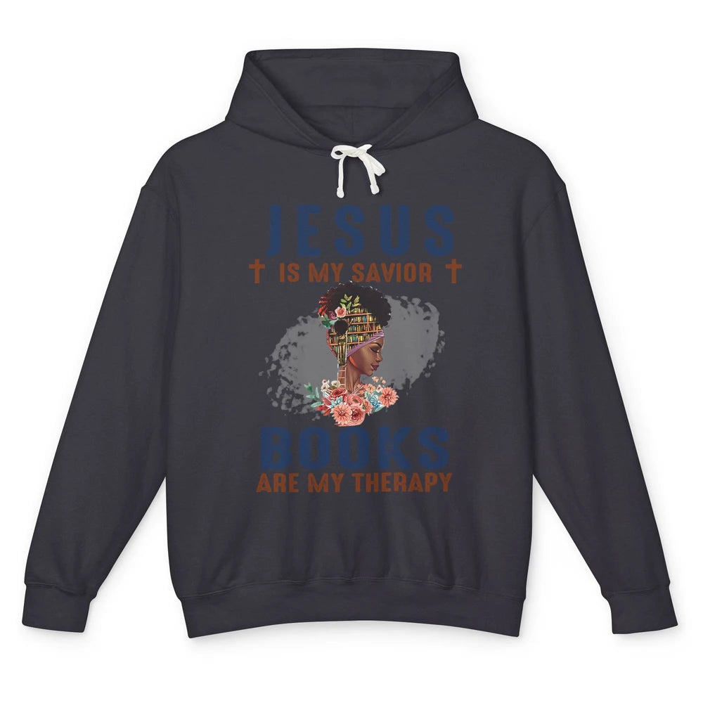 Afro Messy Bun Jesus Is My Savior Books Are Therapy Reading Unisex Lightweight Hoodie