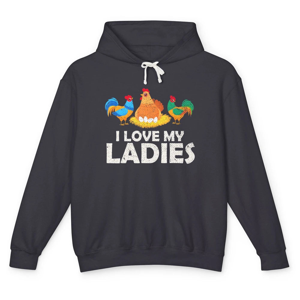 Funny I Love Ladies Sarcastic Rooster Farmer Poultry Chicken Unisex Lightweight Hoodie