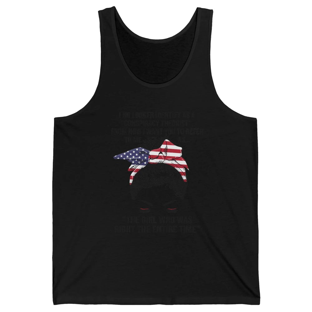 America Girl I No Longer Identify As A Conspiracy Theorist Unisex Jersey Tank