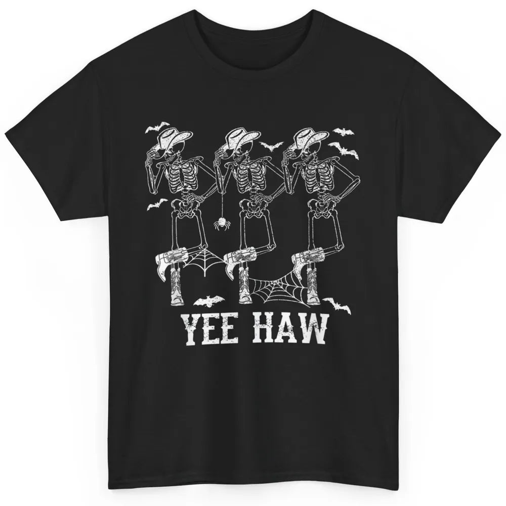 Yee Haw Skeleton Dancing Cowboy Boots Howdy Western Rodeo Classic Unisex T-Shirt