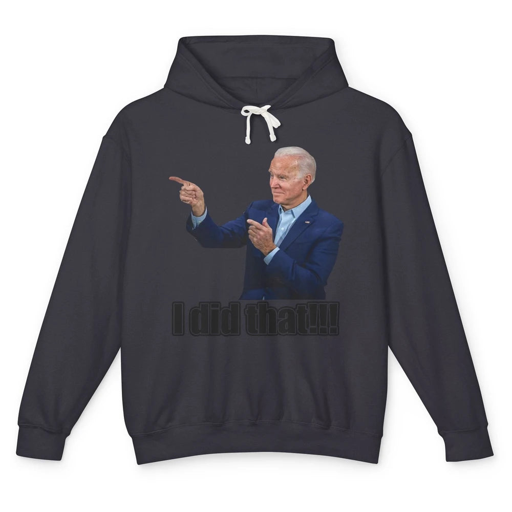 Funny Joe Biden I Did That Gas Crisis Anti Biden Liberal Unisex Lightweight Hoodie