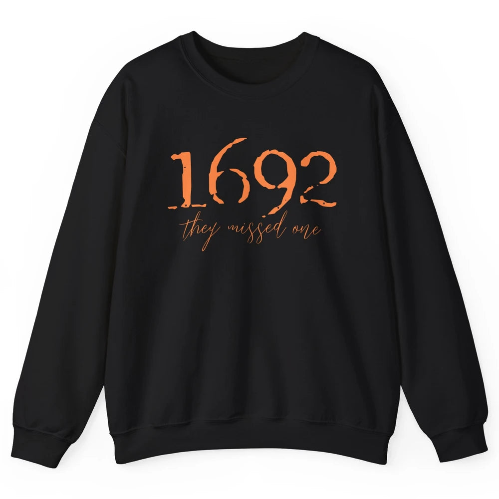 Retro Salem Witch 1692 They Missed One Halloween Witch Magic Unisex Crewneck Sweatshirt