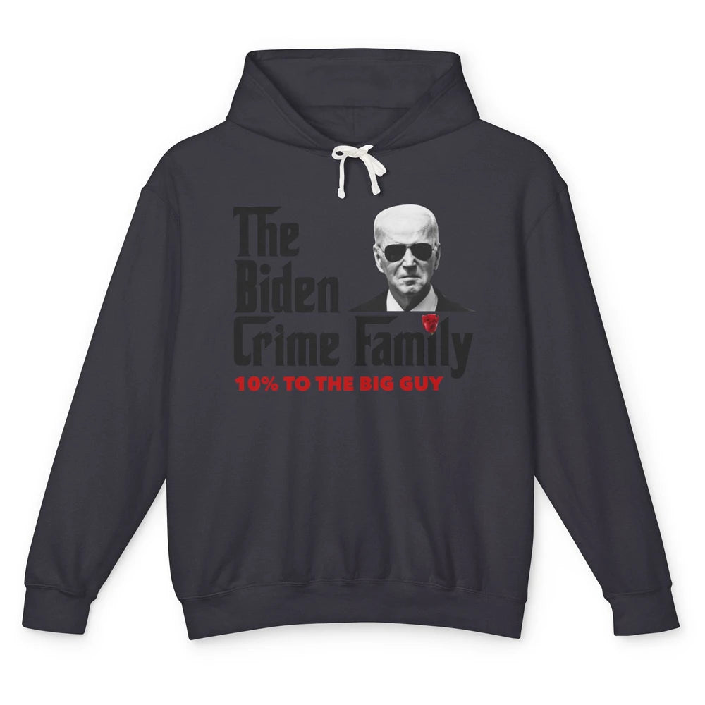 Funny The Biden Crime Family Anti Biden Liberals Democrats Unisex Lightweight Hoodie