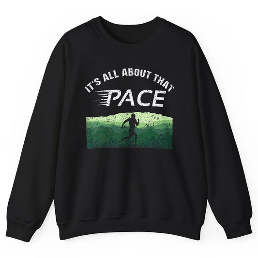 All About That Pace Summit Running Marathon Runner Vintage Unisex Crewneck Sweatshirt