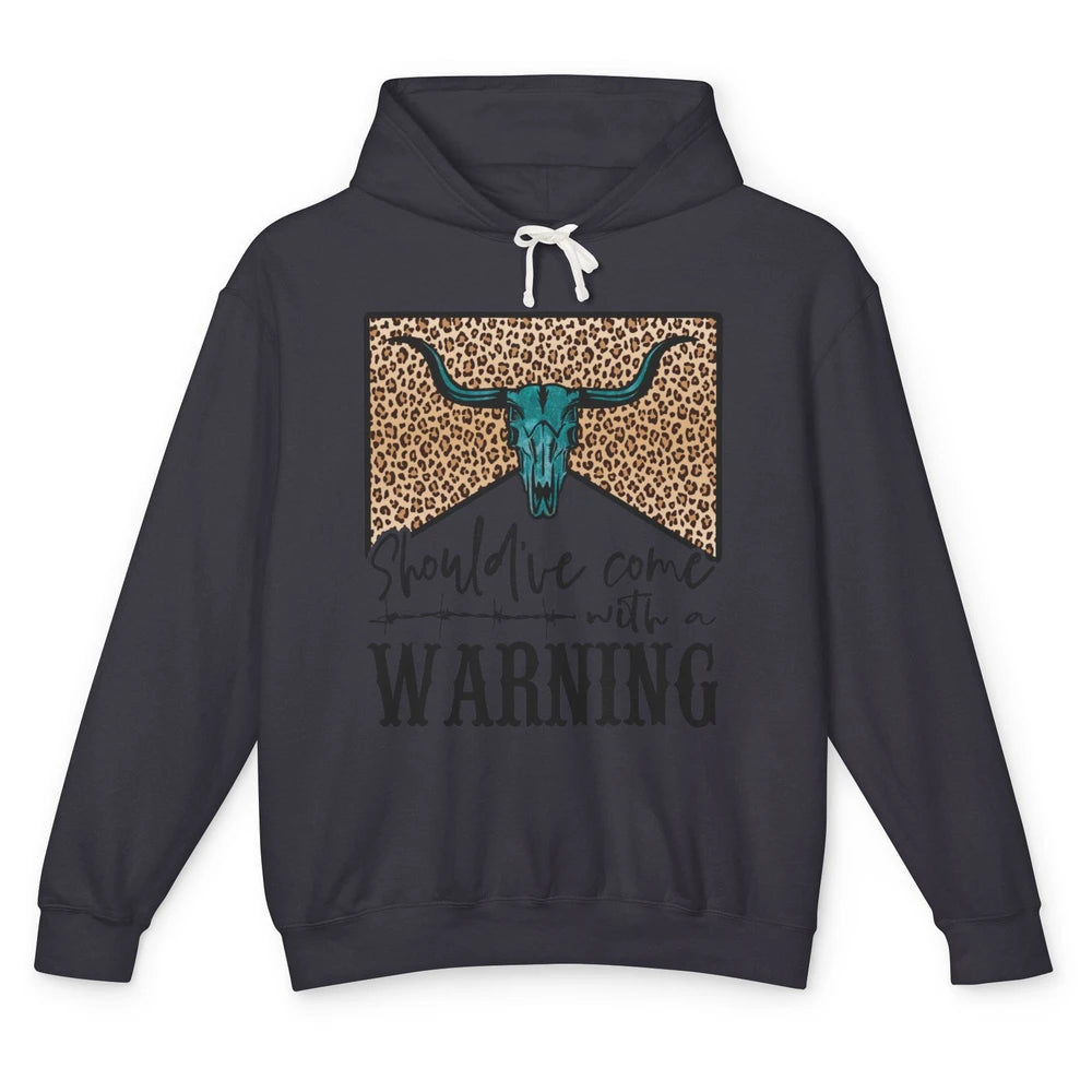 Retro Bull Skull Should've Come With Warning Western Country Unisex Lightweight Hoodie