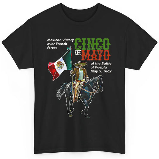 Battle Puebla May 5 1862 Cinco De Mayo Party Fiesta Mexican Classic Unisex T-Shirt