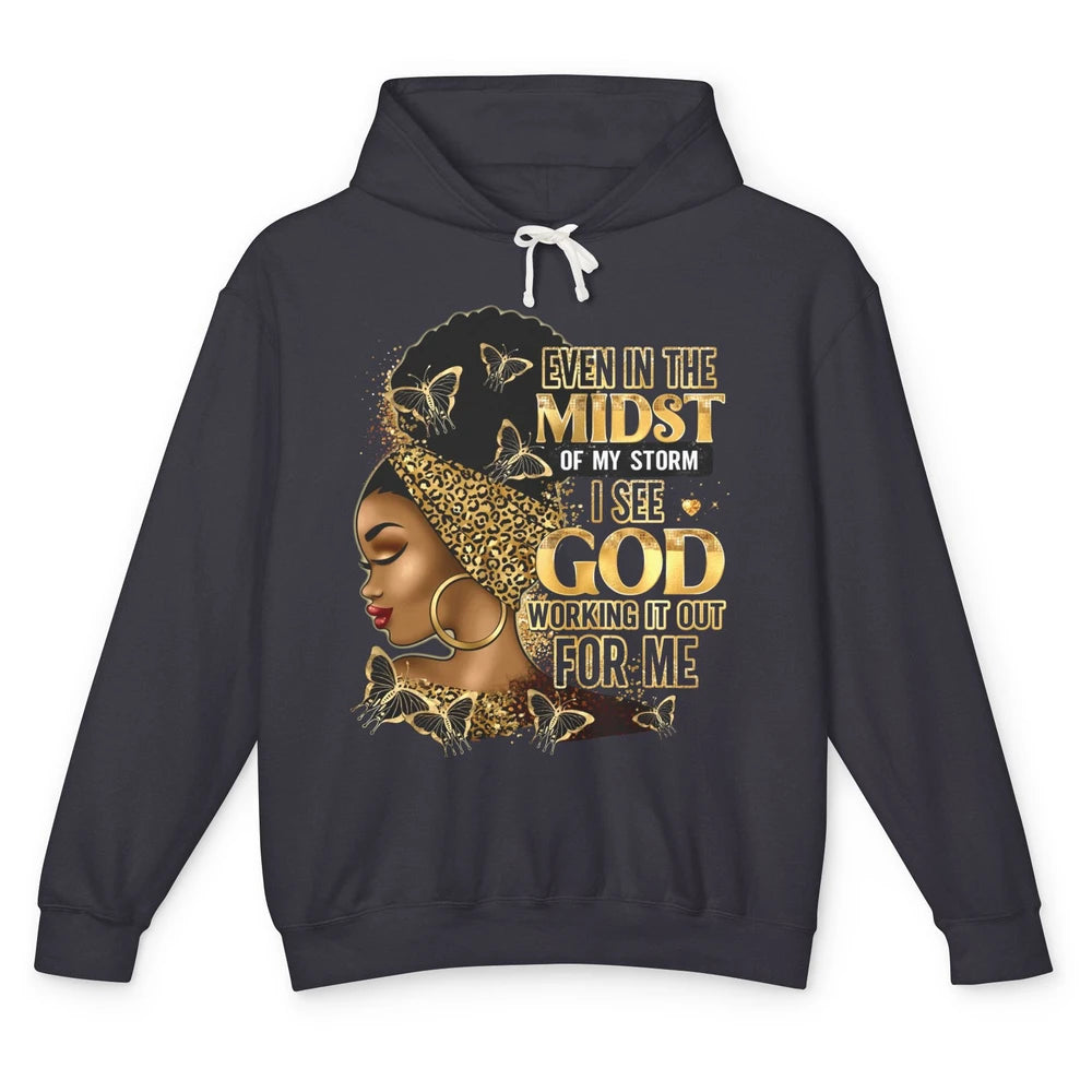 Black Girl Even In The Midst Of Storm I See God Religious Unisex Lightweight Hoodie