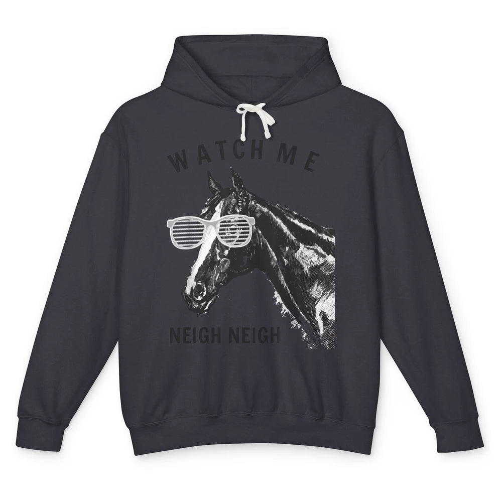 Funny Equestrian Watch Me Neigh Horse Race Retro Farm Animal Unisex Lightweight Hoodie