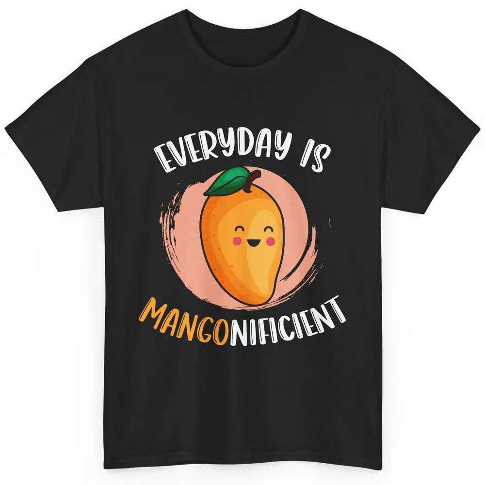 Every Day Is Mangonificient Funny Mango Fruit Mango Lovers Classic Unisex T-Shirt