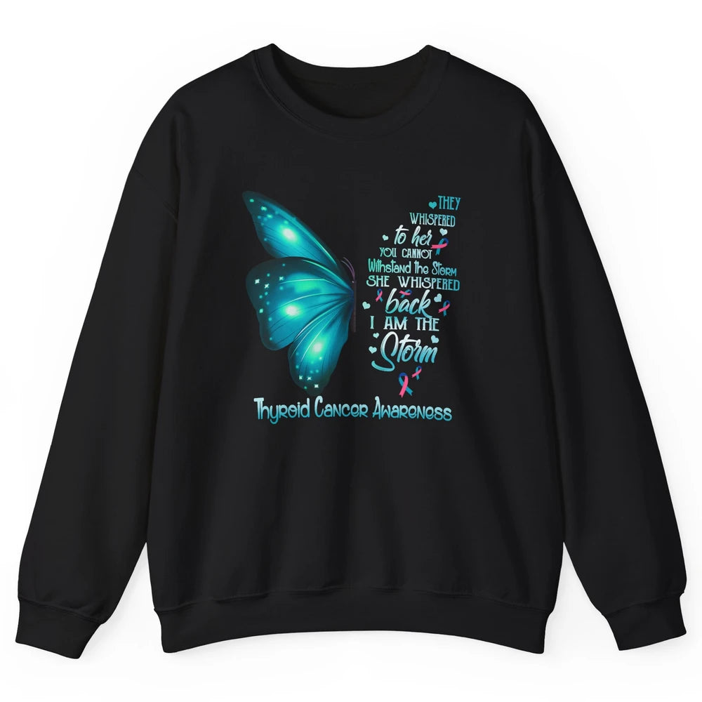 The Storm Teal Butterfly Warrior Thyroid Cancer Awareness Unisex Crewneck Sweatshirt