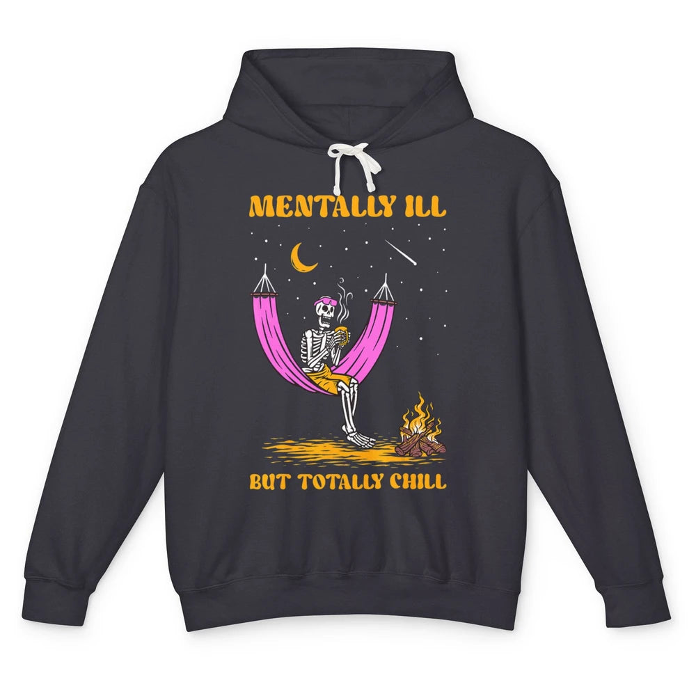 Mentally Ill Skeleton Fire Moon Mental Health Matter Therapy Unisex Lightweight Hoodie