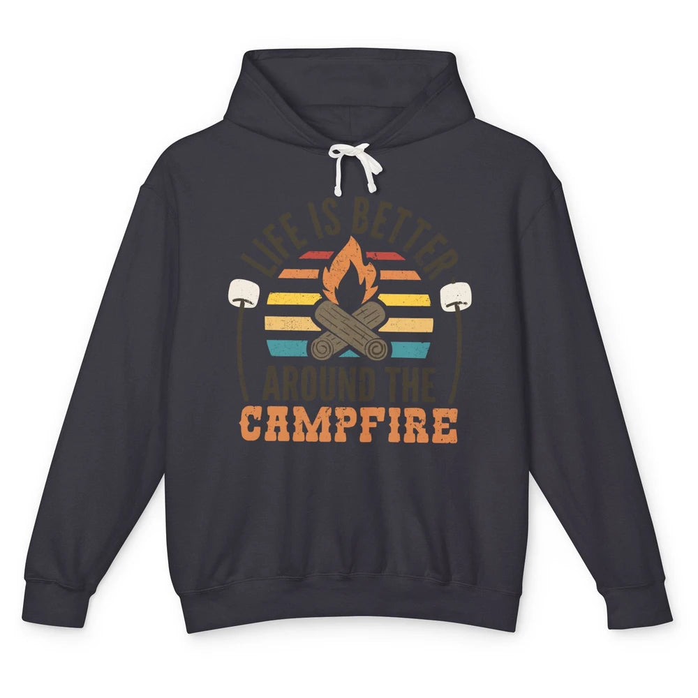 Campfire Life Is Better Around The Campfire Outdoor Camping Unisex Lightweight Hoodie