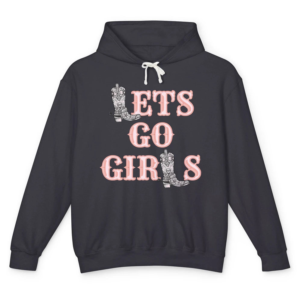 Cool Lets Go Girl Cowgirl Cowboy Boots Western Vintage Rodeo Unisex Lightweight Hoodie