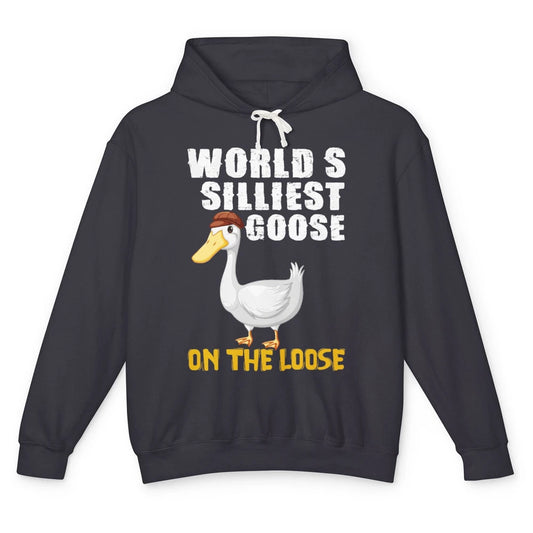 Funny Worlds Silliest Goose On Loose Sarcastic Geese Humor Unisex Lightweight Hoodie