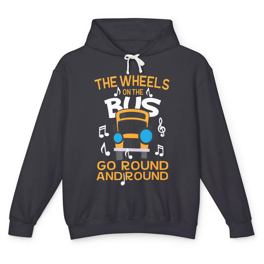 Funny Wheels On Bus Go Round And Round Back To School Driver Unisex Lightweight Hoodie