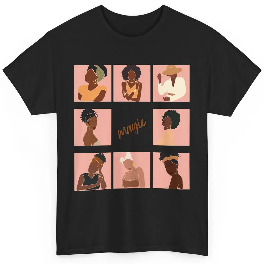 Black Girl Magic Melanin Queen Afro Girl Black History Month Classic Unisex T-Shirt