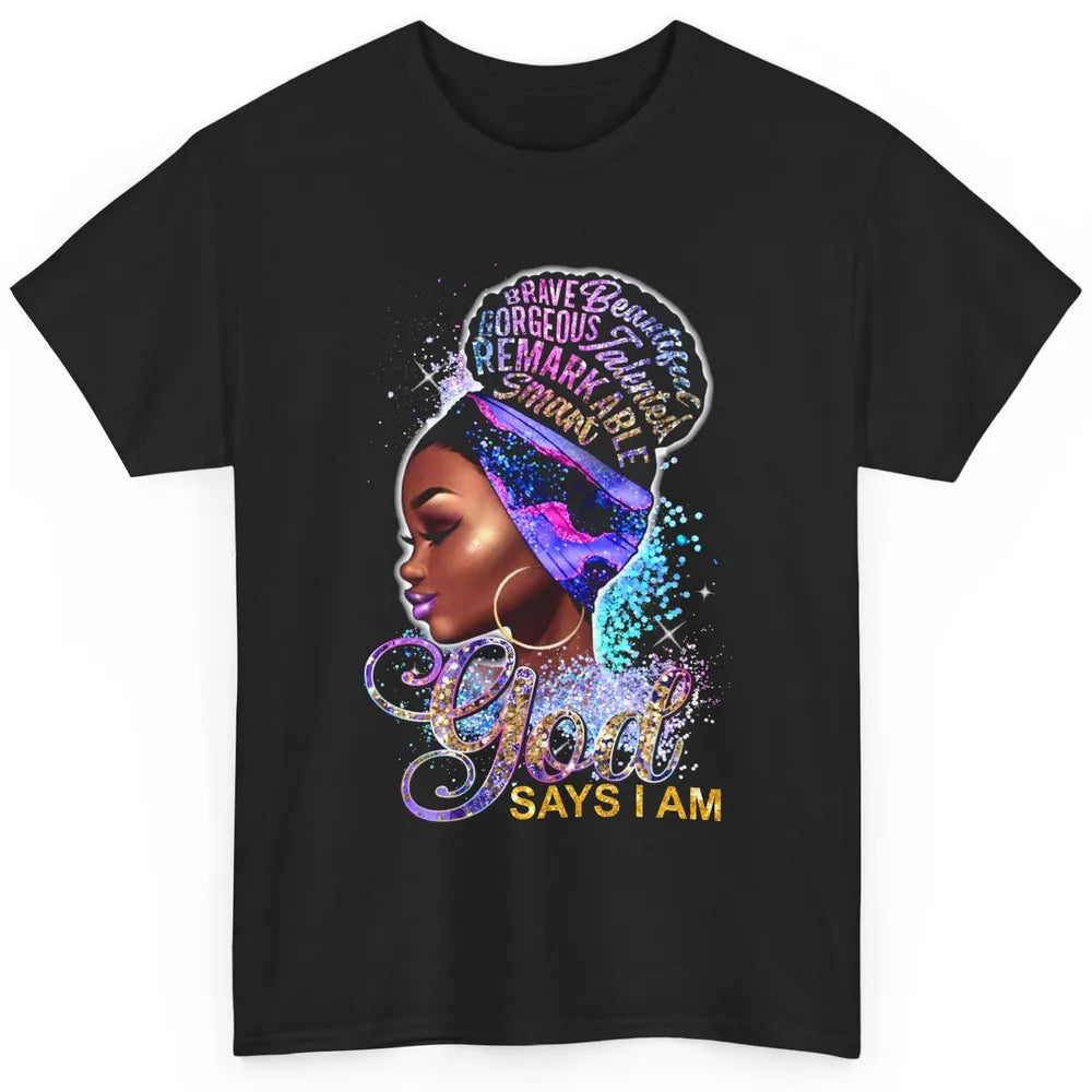 Floral Black Girl God Say I'm Afro Women Christian Religious Classic Unisex T-Shirt