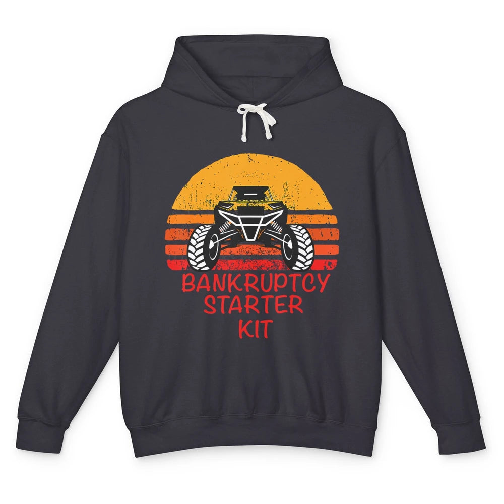 Retro Bankruptcy Starter Kit Mud Ride UTV SXS Offroad Racer Unisex Lightweight Hoodie