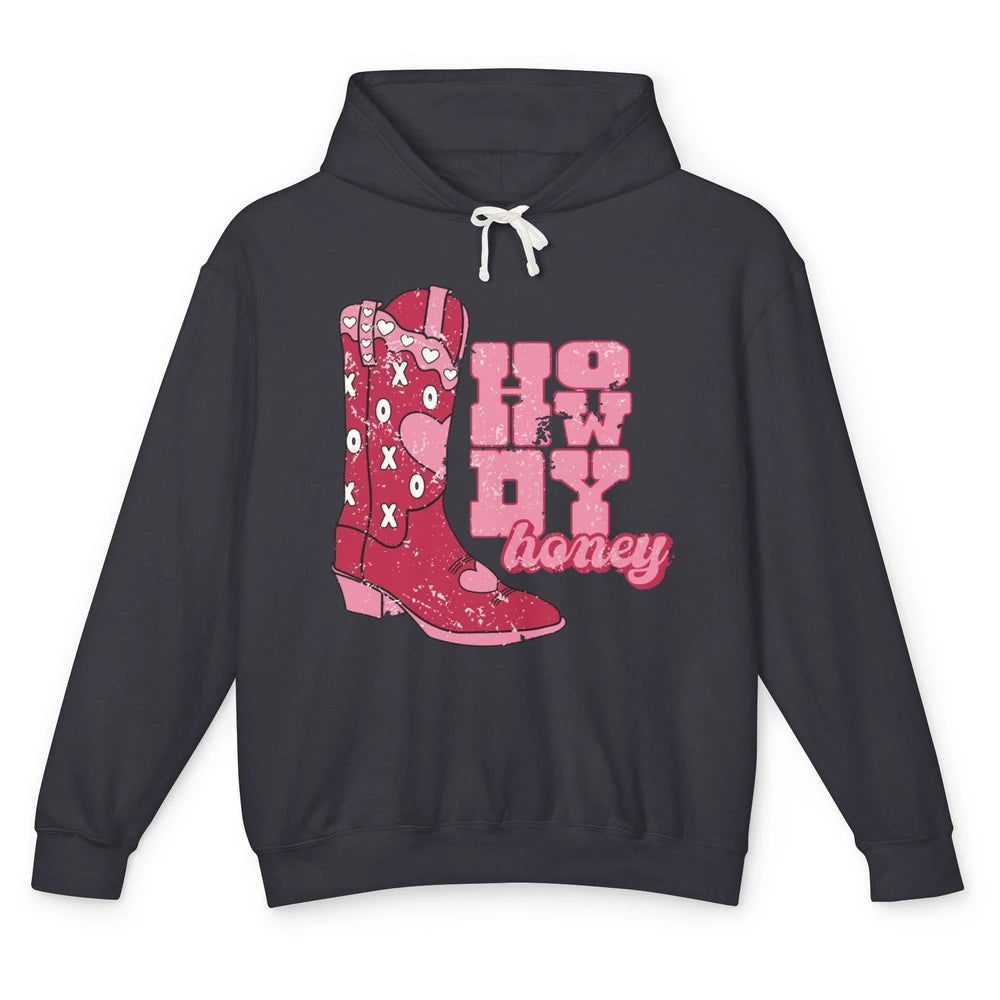 Cowgirl Boots Cowboy Honey Valentines Day Howdy Boho Love Unisex Lightweight Hoodie