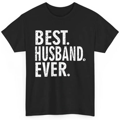 Vintage Best Husband Ever Father's Day Classic Unisex T-Shirt