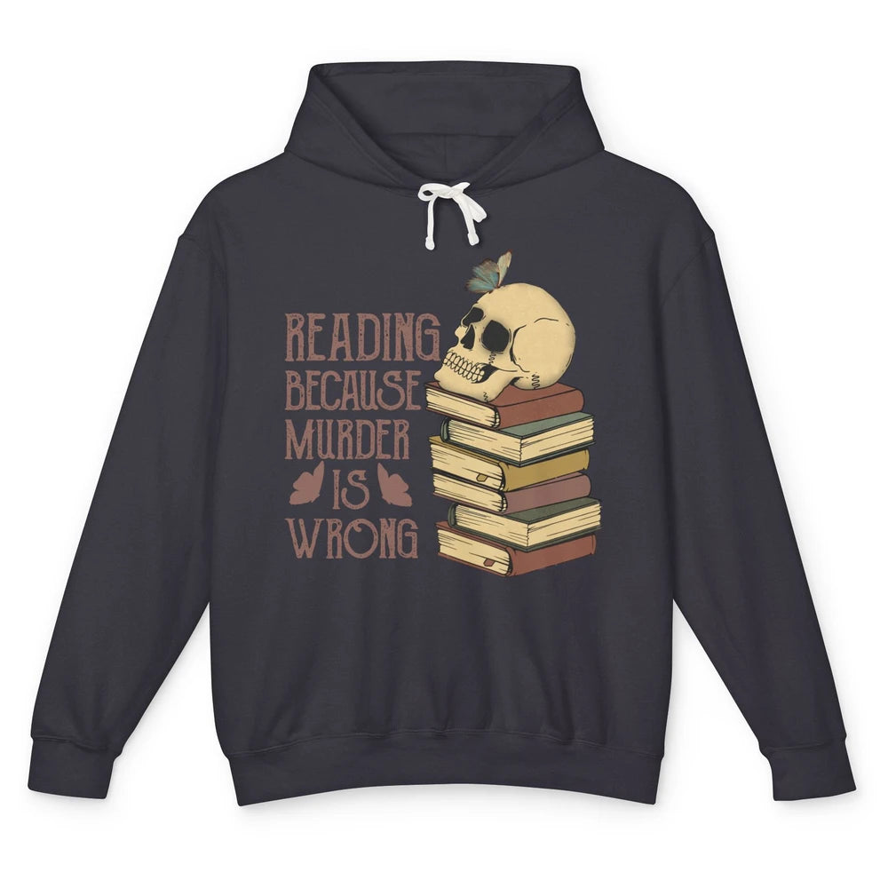 Retro Skull Books Reading Because Murder Is Wrong Booknerd Unisex Lightweight Hoodie