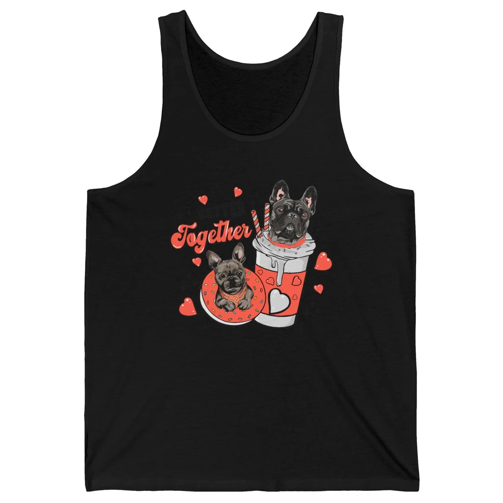 Better Together French Bulldog Valentine Day Frenchie Couple Unisex Jersey Tank