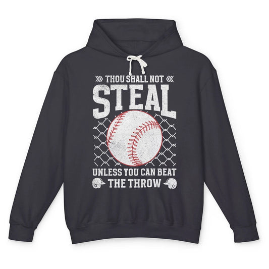 Thou Shall Not Steal Unless You Can Beat Softball Baseball Unisex Lightweight Hoodie