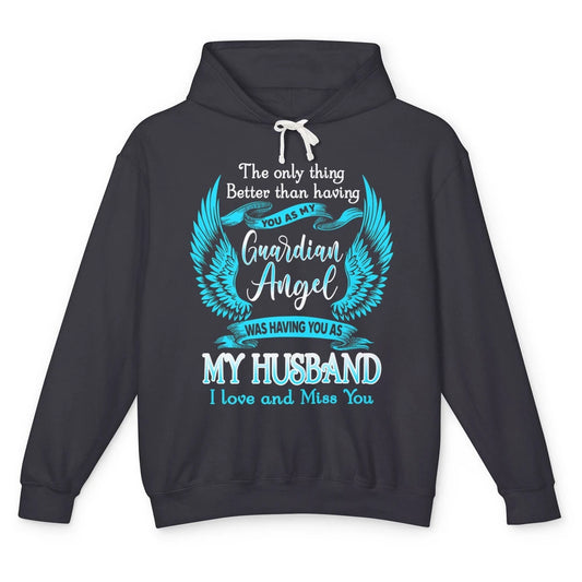 My Husband Is Guardian Angel Heaven Wings Love and Miss You Unisex Lightweight Hoodie