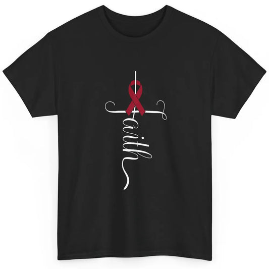 Burgundy Ribbon Faith God Multiple Myeloma Cancer Awareness Classic Unisex T-Shirt