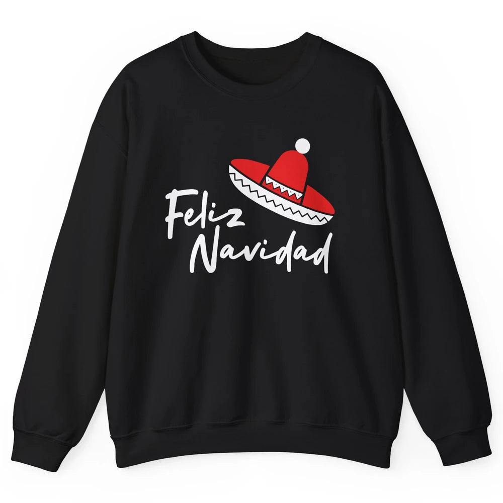 Funny Feliz Navidad Spanish Christmas Mexican Sombrero Gift Unisex Crewneck Sweatshirt