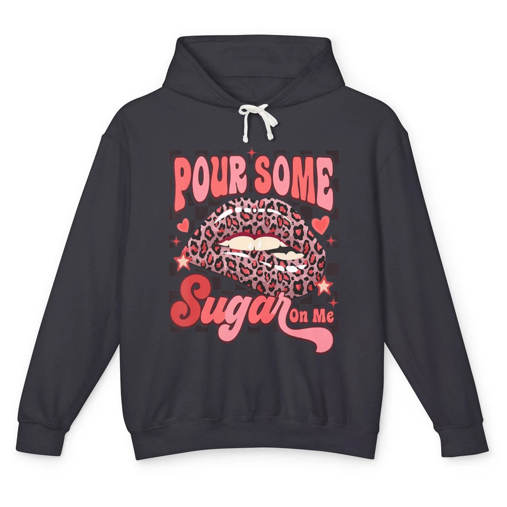 Pour Some Sugar On Me Valentines Day Sexy Lips Heart Love Unisex Lightweight Hoodie