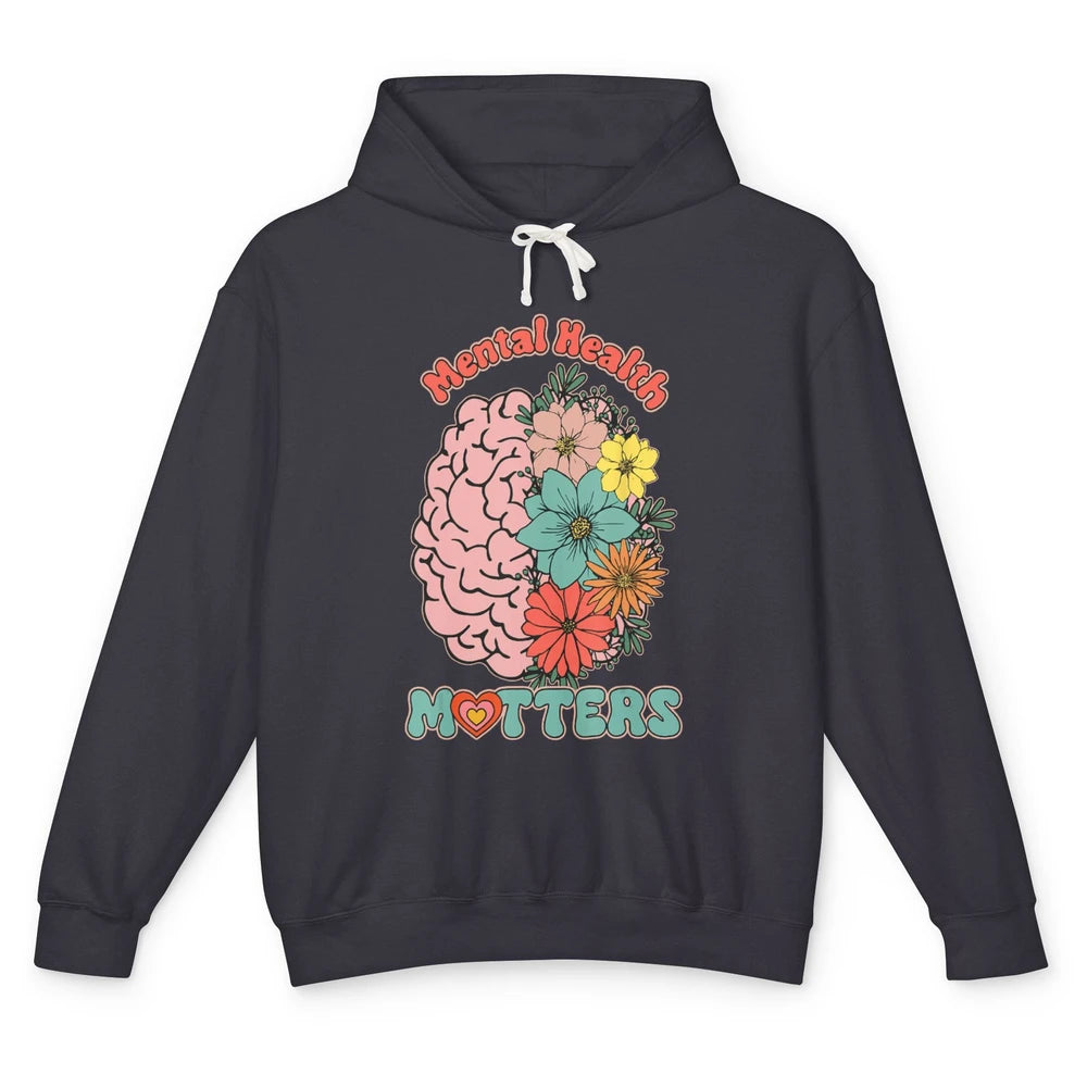 Wildflower Brain End The Stigma Floral Mental Health Matters Unisex Lightweight Hoodie