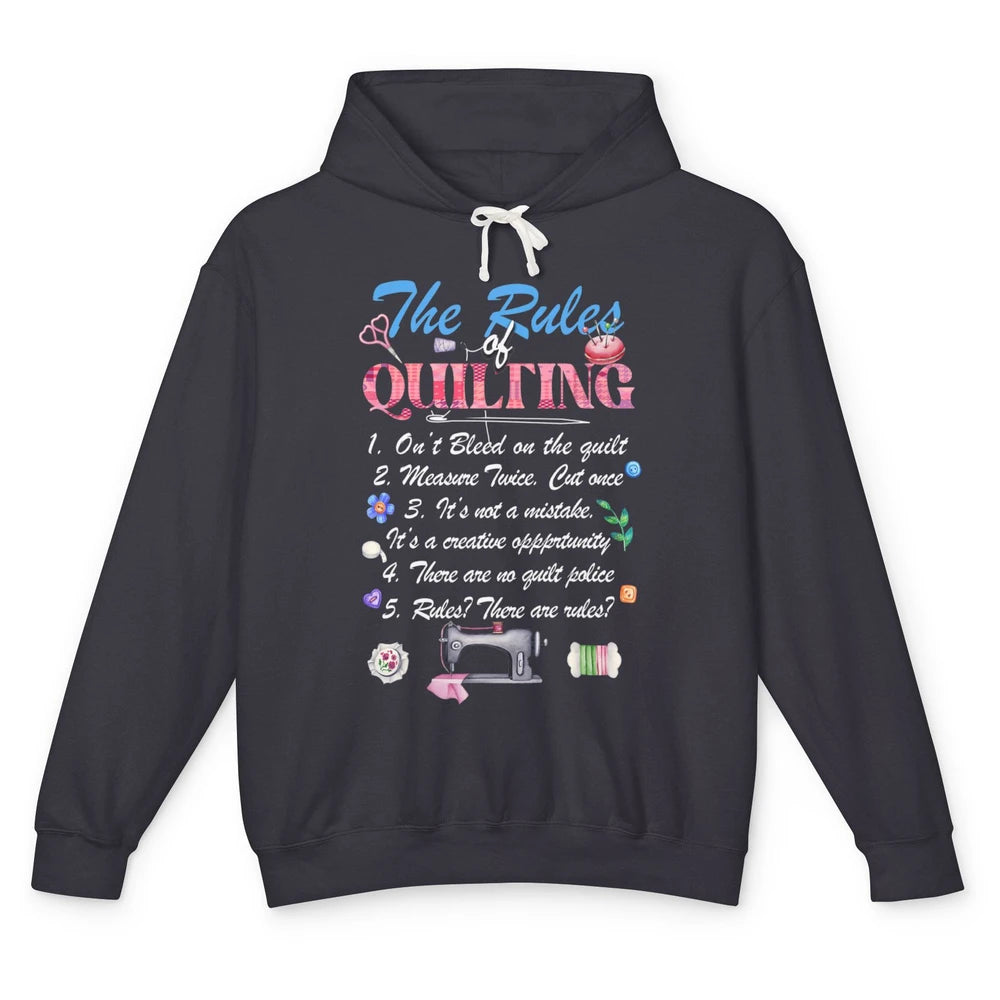 The Rules Quilting On Bleed On Quilt Sewing Quilter Fabric Unisex Lightweight Hoodie