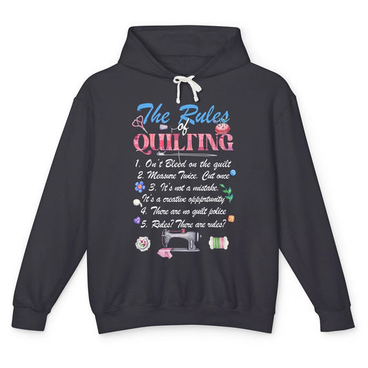 The Rules Quilting On Bleed On Quilt Sewing Quilter Fabric Unisex Lightweight Hoodie